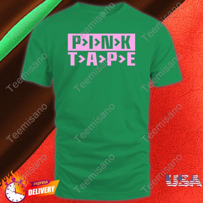 Pink Tape Shirts Pink Tape Shirts