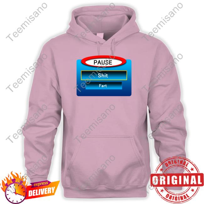 Official Pause Shit Fart Tee Official Pause Shit Fart Tee