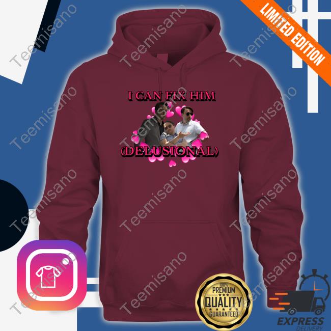 Sadstreet Merch Roman I Can Fix Him Delusional Tee Shirt Sadstreet Merch Roman I Can Fix Him Delusional Tee Shirt