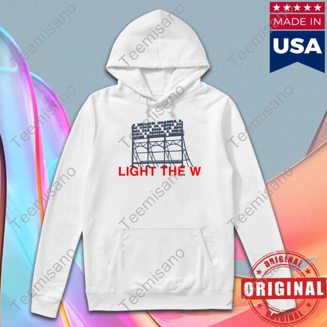 Light The W Shirt Light The W Shirt