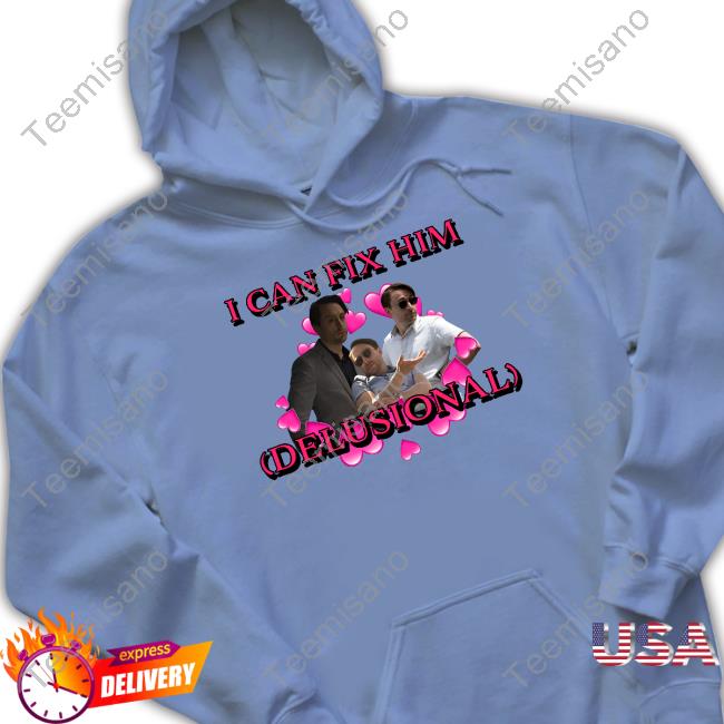 Sadstreet Merch Roman I Can Fix Him Delusional Tee Shirt Sadstreet Merch Roman I Can Fix Him Delusional Tee Shirt