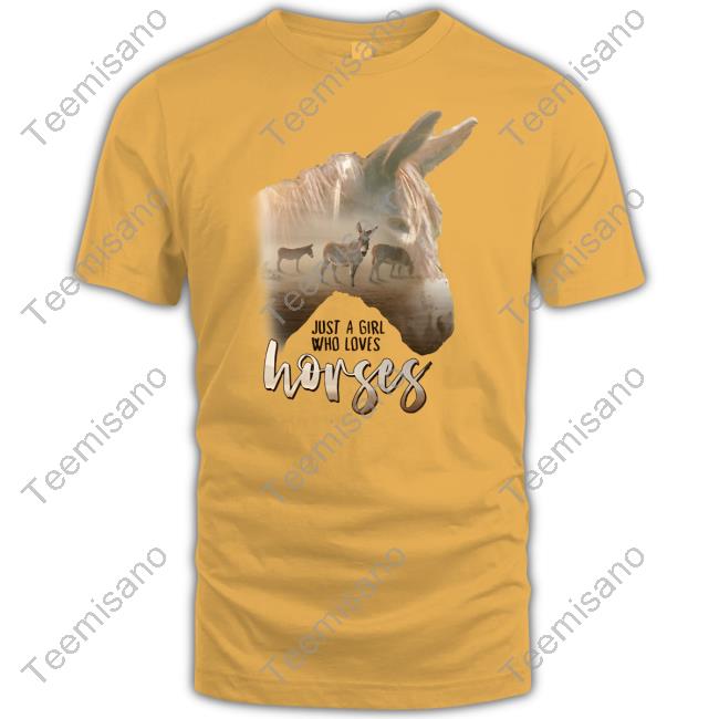 Official Donkey Just A Girl That Loves Horses Shirt Official Donkey Just A Girl That Loves Horses Shirt