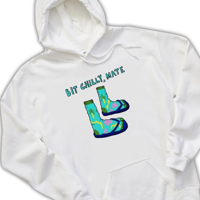 Bit Chilly Mate Art shirt, hoodie, tank top, sweater and long sleeve t-shirt Bit Chilly Mate Art shirt, hoodie, tank top, sweater and long sleeve t-shirt