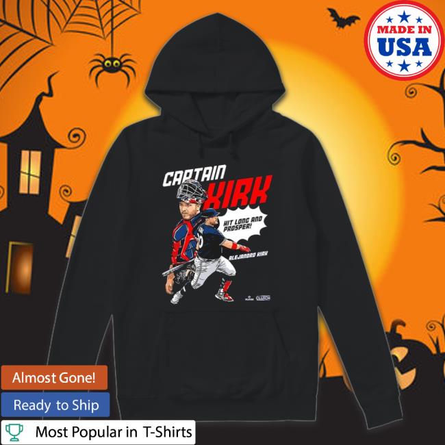 Alejandro Kirk Captain Kirk Hit Long And Prosper Shirt Alejandro Kirk Captain Kirk Hit Long And Prosper Shirt