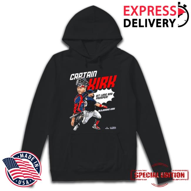 Alejandro Kirk Captain Kirk Hit Long And Prosper Shirt Alejandro Kirk Captain Kirk Hit Long And Prosper Shirt