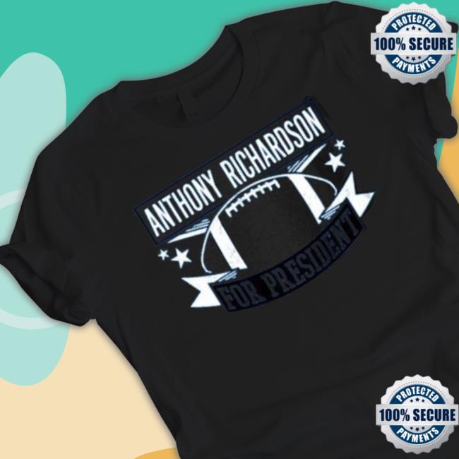 Indianapolis Colts Anthony Richardson For President Shirt Indianapolis Colts Anthony Richardson For President Shirt