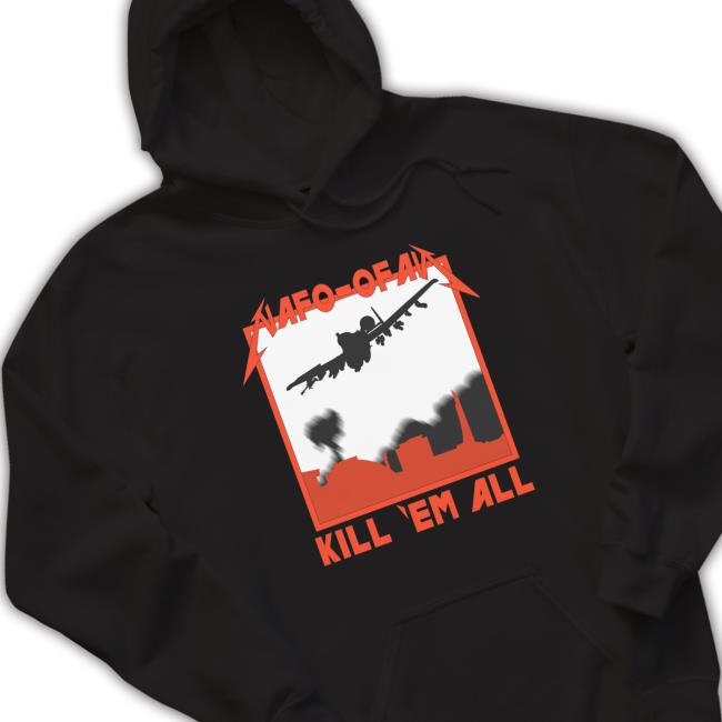 North Atlantic Fella Organization Shop Nafo Kill 'Em All shirt, hoodie, tank top, sweater and long sleeve t-shirt North Atlantic Fella Organization Shop Nafo Kill 'Em All shirt, hoodie, tank top, sweater and long sleeve t-shirt