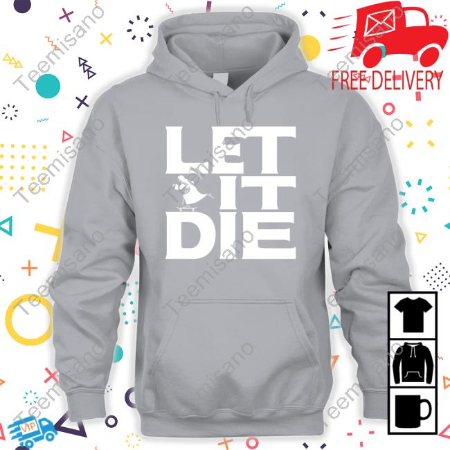 The Game Let It Die Shirts The Game Let It Die Shirts