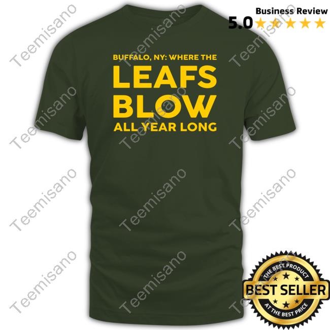 Where The Leafs Blow All Year Long Long Sleeve T Shirt Where The Leafs Blow All Year Long Long Sleeve T Shirt