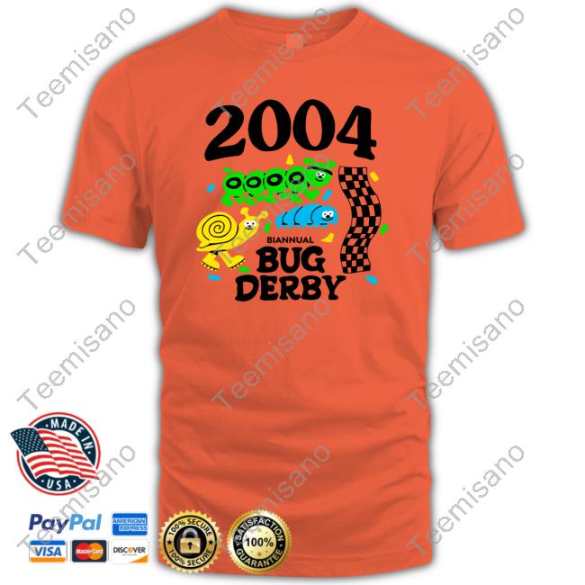 Rawpaw Store 2004 Biannual Bug Derby shirt, hoodie, tank top, sweater and long sleeve t-shirt Rawpaw Store 2004 Biannual Bug Derby shirt, hoodie, tank top, sweater and long sleeve t-shirt
