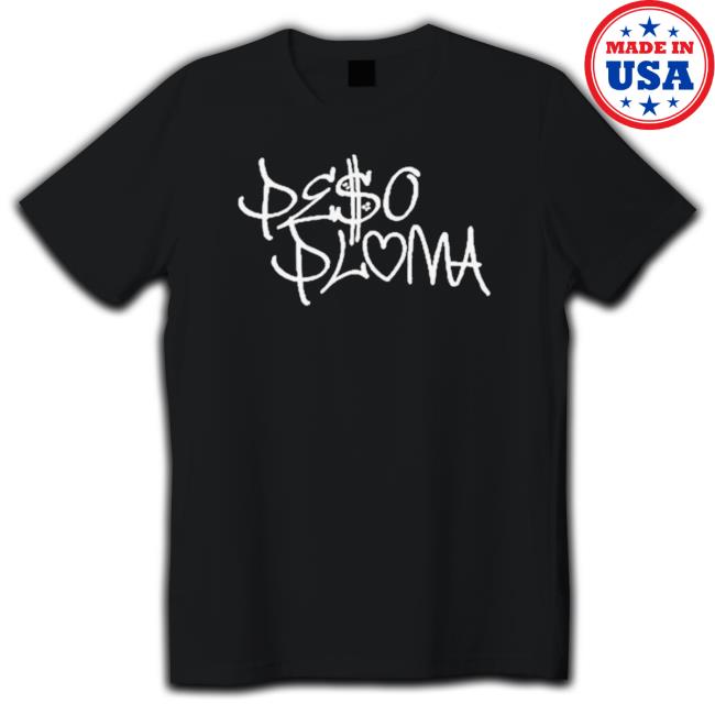 Official Peso Pluma shirt, hoodie, tank top, sweater and long sleeve t-shirt Official Peso Pluma shirt, hoodie, tank top, sweater and long sleeve t-shirt