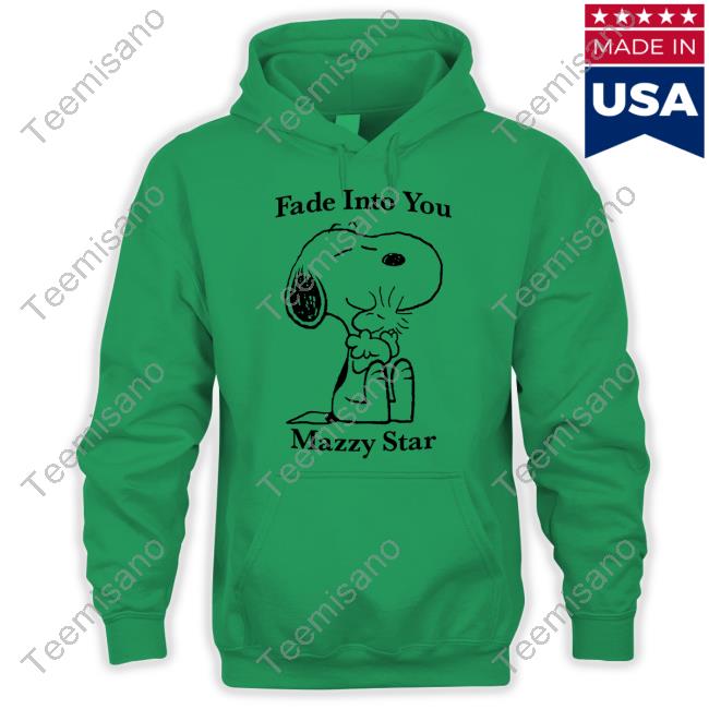 Official Fade Into You Mazzy Star Shirt Official Fade Into You Mazzy Star Shirt