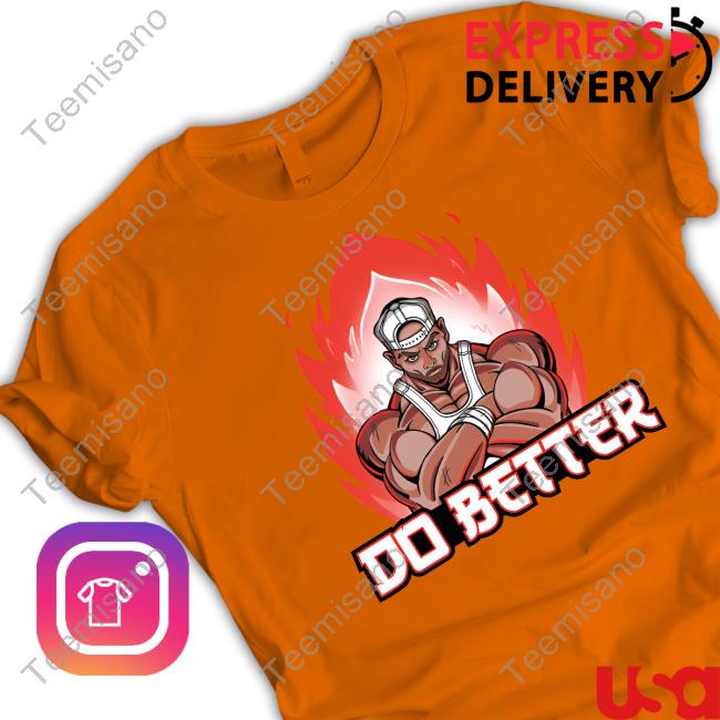 Joey Swoll Anime Do Better Tee Shirt Joey Swoll Anime Do Better Tee Shirt