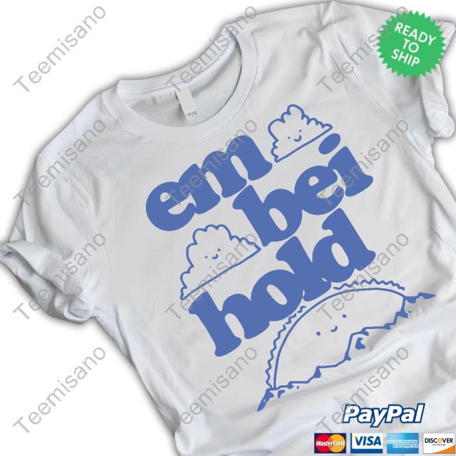 Embeihold Shop Happy Clouds Tee Shirts Embeihold Shop Happy Clouds Tee Shirts
