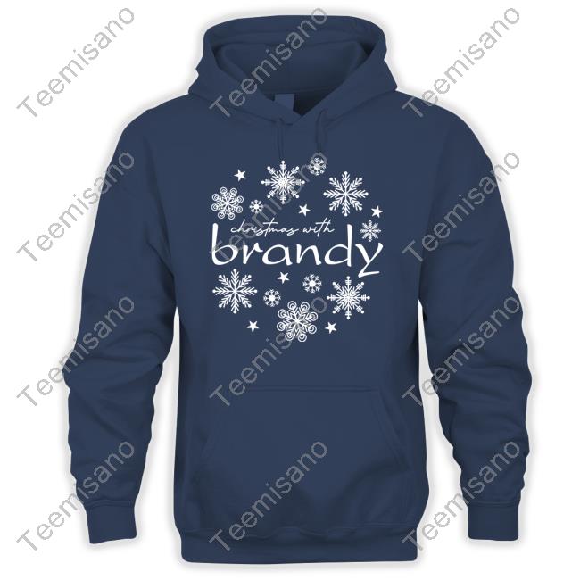 4Everbrandy Store Christmas With Brandy Snowflake Shirt 4Everbrandy Store Christmas With Brandy Snowflake Shirt