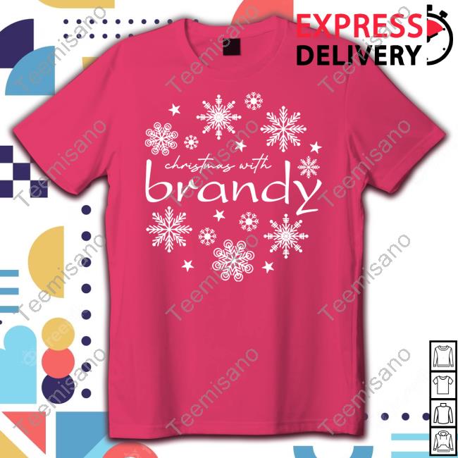 4Everbrandy Store Christmas With Brandy Snowflake Shirt 4Everbrandy Store Christmas With Brandy Snowflake Shirt