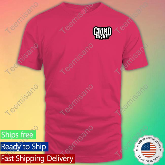 Grind Hard Logo T Shirt Grind Hard Logo T Shirt