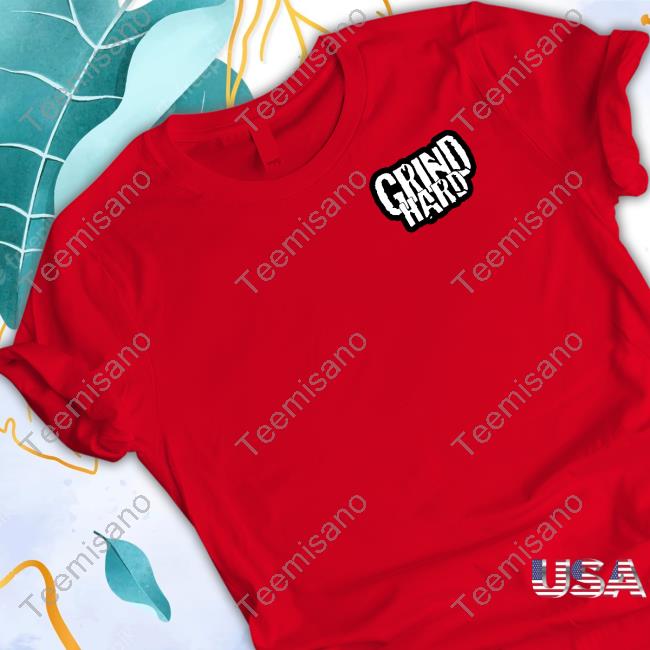 Grind Hard Logo T Shirt Grind Hard Logo T Shirt