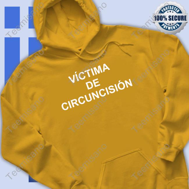 Mister Carloh Victima De Circuncision Tee Shirt Mister Carloh Victima De Circuncision Tee Shirt