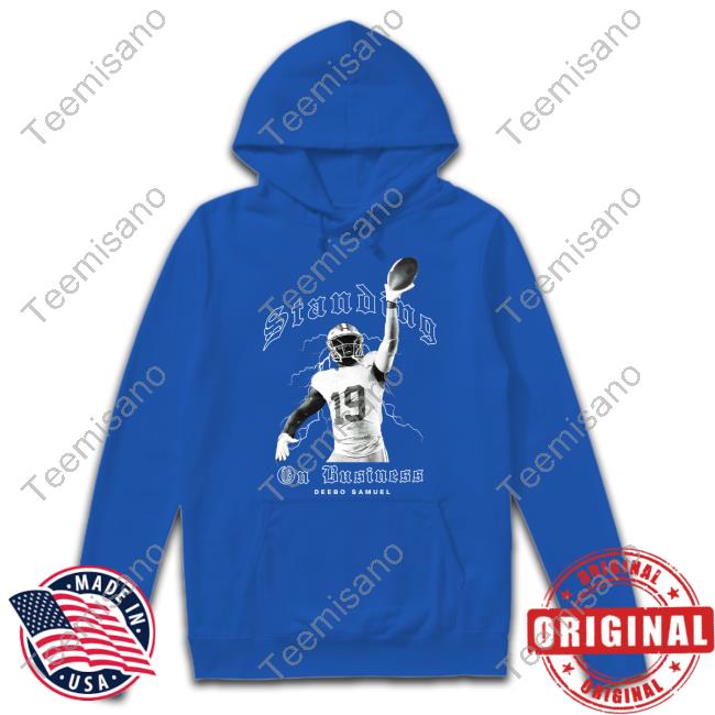 Deebo19problemz Store Deebo Samuel Standing On Business Tee Shirts Deebo19problemz Store Deebo Samuel Standing On Business Tee Shirts