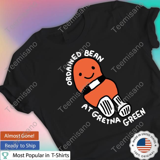 Zoebread Merch Ordained Bean At Gretna Green Funny T Shirt