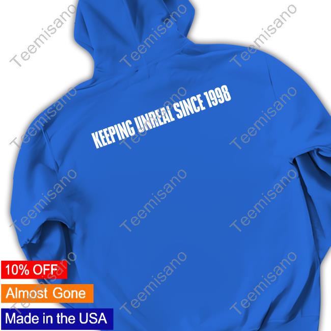 Unreal Engine Keeping It Unreal Since 1998 Shirt Unreal Engine Keeping It Unreal Since 1998 Shirt