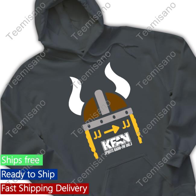 Jj To Jj Kfan Sports Radio Fm 100.3 New Shirt Kfanvikings Store Jj To Jj Jj To Jj Kfan Sports Radio Fm 100.3 New Shirt Kfanvikings Store Jj To Jj