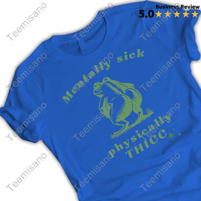 Official Froglovesquad Mentally Sick Physically Thicc Frog Hoodie Official Froglovesquad Mentally Sick Physically Thicc Frog Hoodie