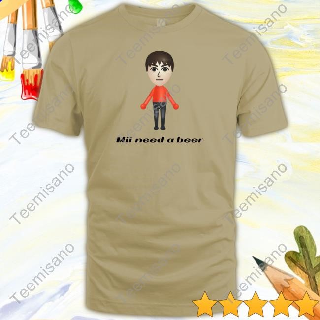 Goofygarms Mii Need A Beer Hoodie Goofygarms Mii Need A Beer Hoodie