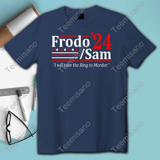 Frodo And Sam 2024 I Will Take The Ring To Mordor Shirt Hoodie Sweatshirt Frodo And Sam 2024 I Will Take The Ring To Mordor Shirt Hoodie Sweatshirt