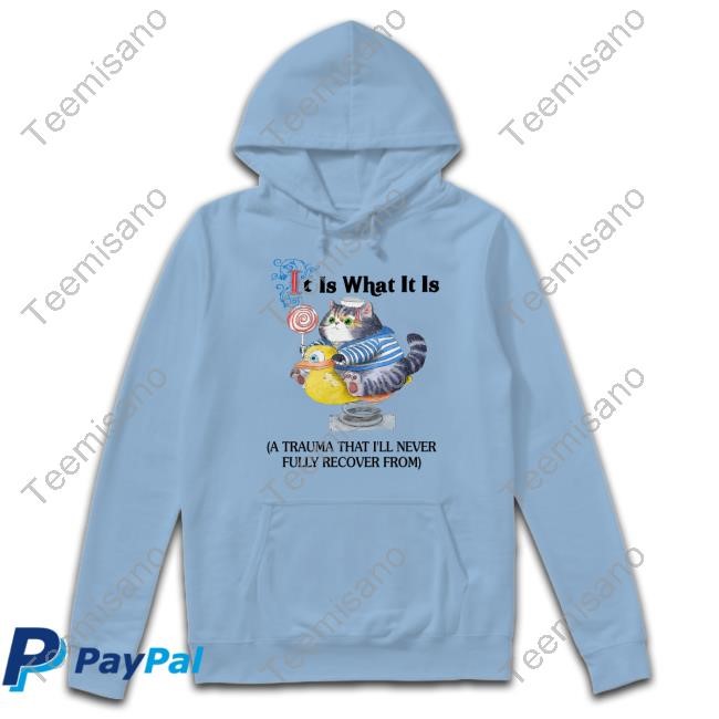 Jmcgg It Is What It Is A Trauma That I'll Never Fully Recover From Shirt Jmcgg It Is What It Is A Trauma That I'll Never Fully Recover From Shirt