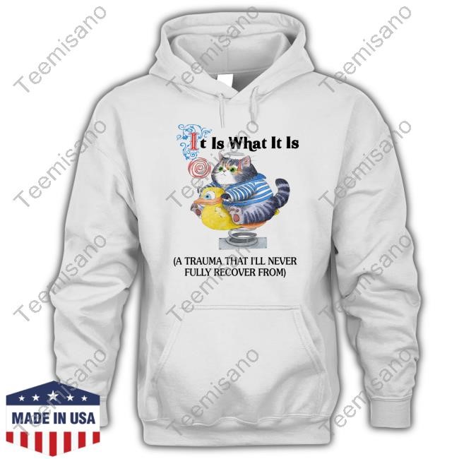 Jmcgg It Is What It Is A Trauma That I'll Never Fully Recover From Shirt Jmcgg It Is What It Is A Trauma That I'll Never Fully Recover From Shirt