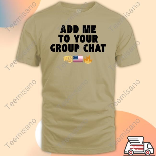 Gwhitta Add Me To Your Group Chat Long Sleeve