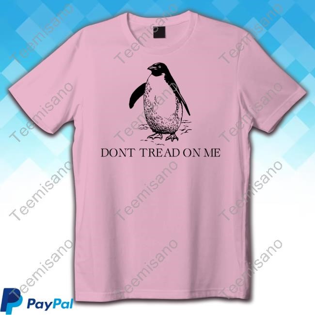 Penguins Dont Tread On Me Sweatshirt