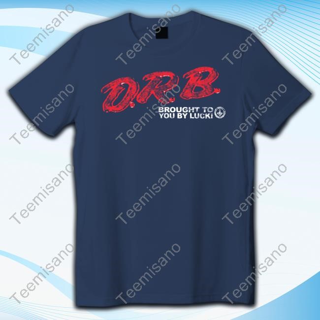 Strappedent Drb Brought To You By Lucki Tee Shirt
