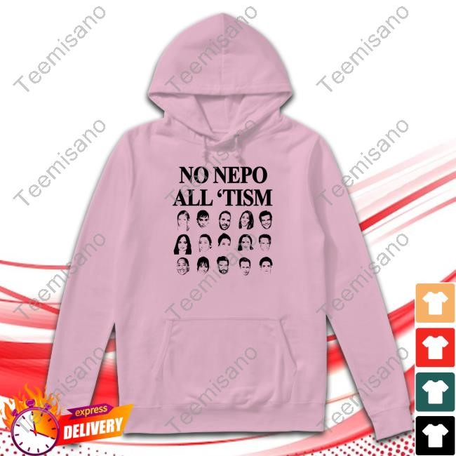 No Nepo All Tism Hoodie No Nepo All Tism Hoodie